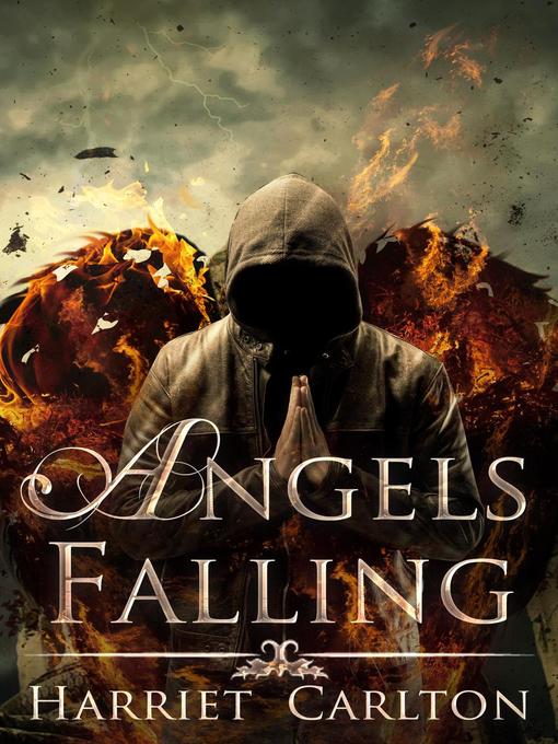 Title details for Angels Falling by Harriet Carlton - Available